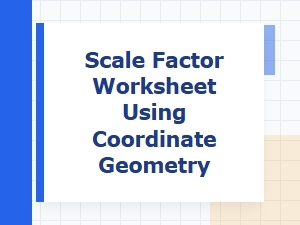 Calculating Scale Factor with Coordinate Geometry